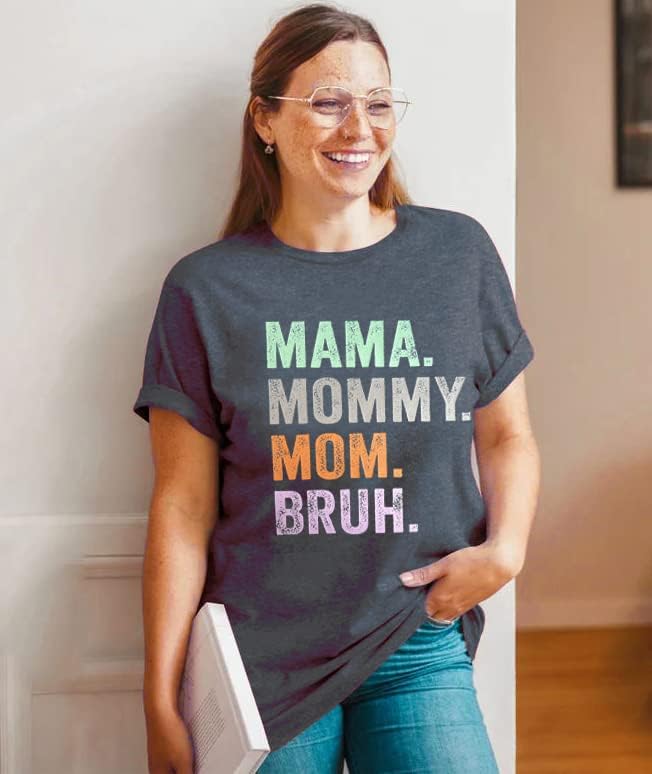 Mama Mommy Mom Bruh Shirt Women Mama Tshirt Mother'day Gift Shirts Funny Short Sleeve Tee Tops Mother Shirt