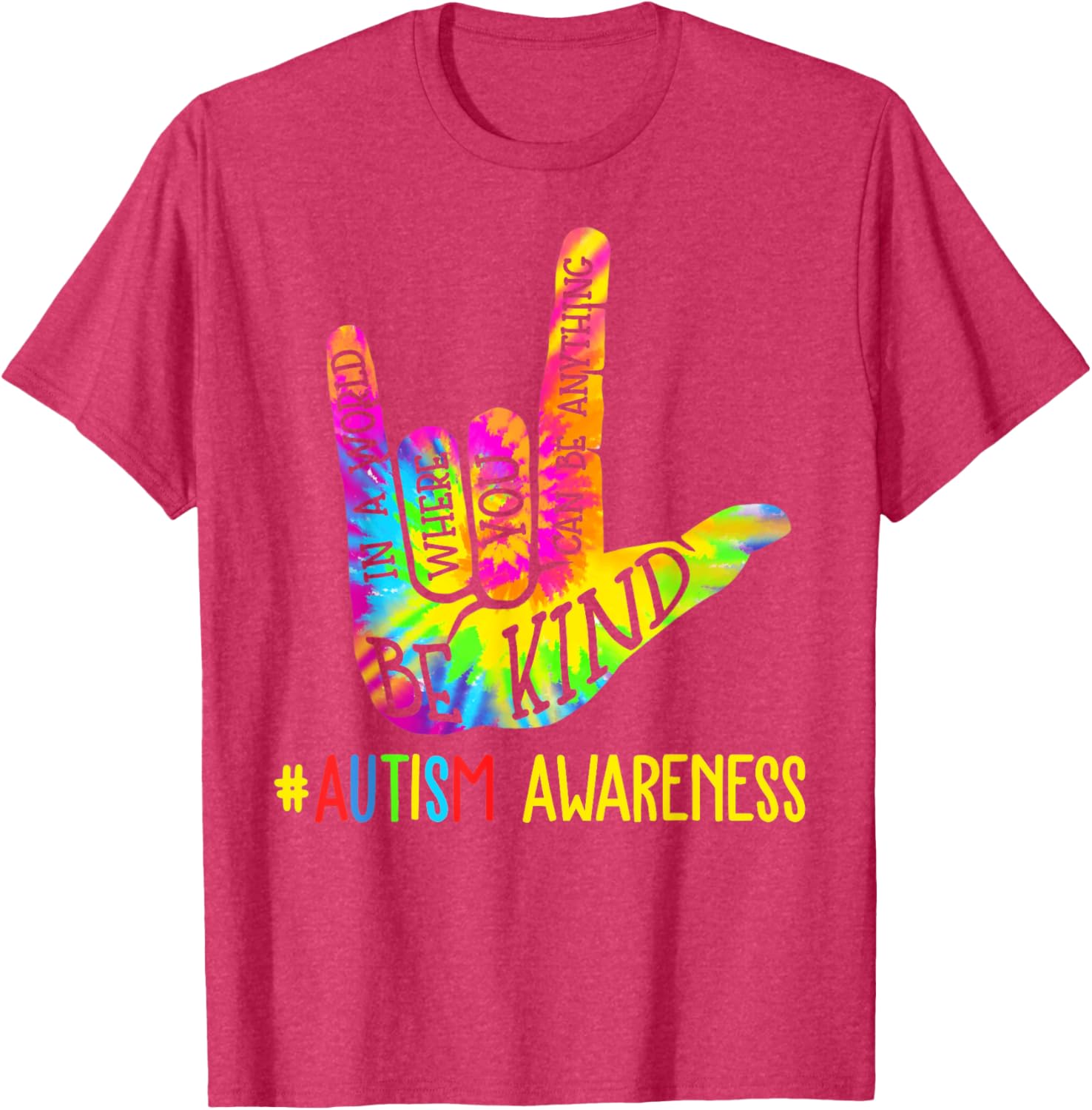 Be Kind ASL Love Sign Language Hand Autism Awareness Tie Dye