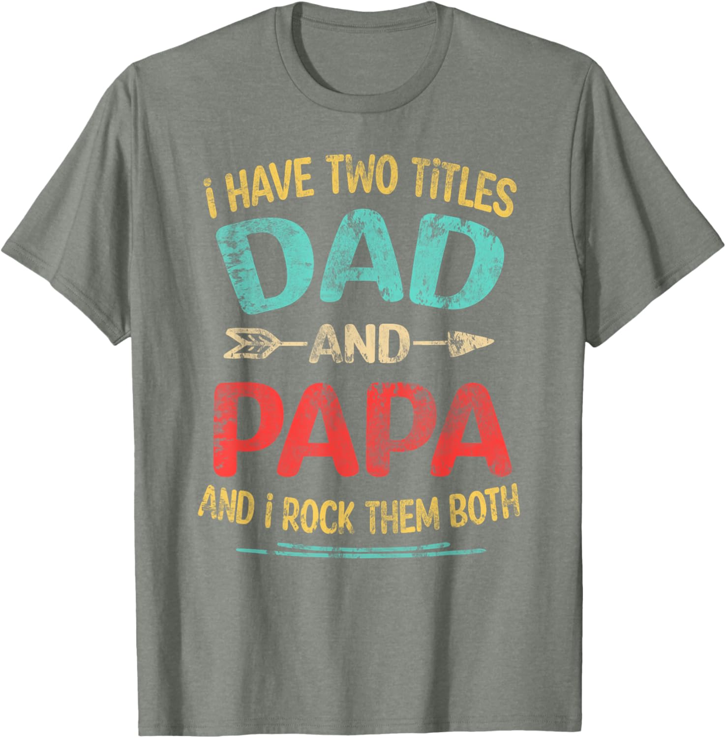 I Have Two Titles Dad And Papa Funny Father's Day Dad Gift