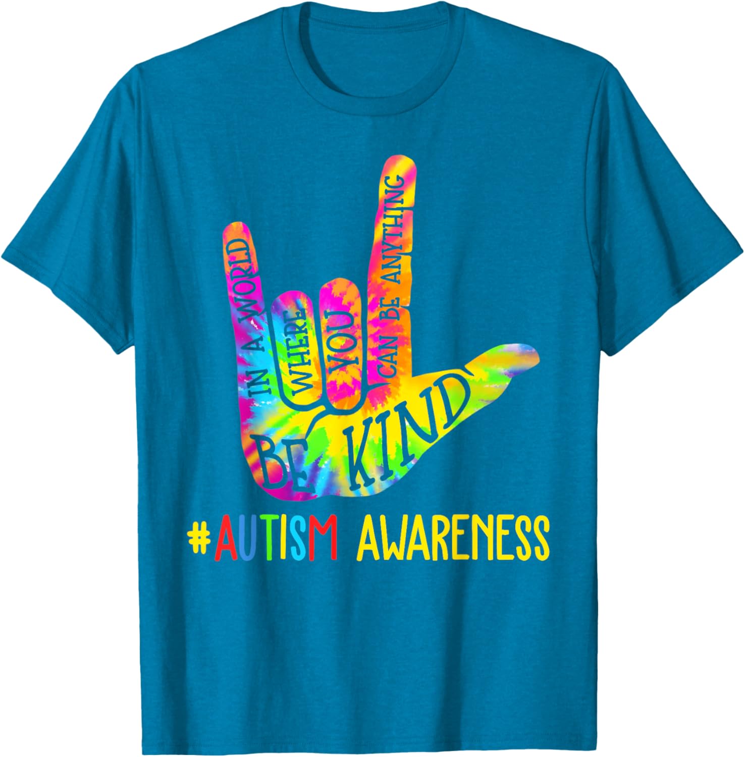 Be Kind ASL Love Sign Language Hand Autism Awareness Tie Dye