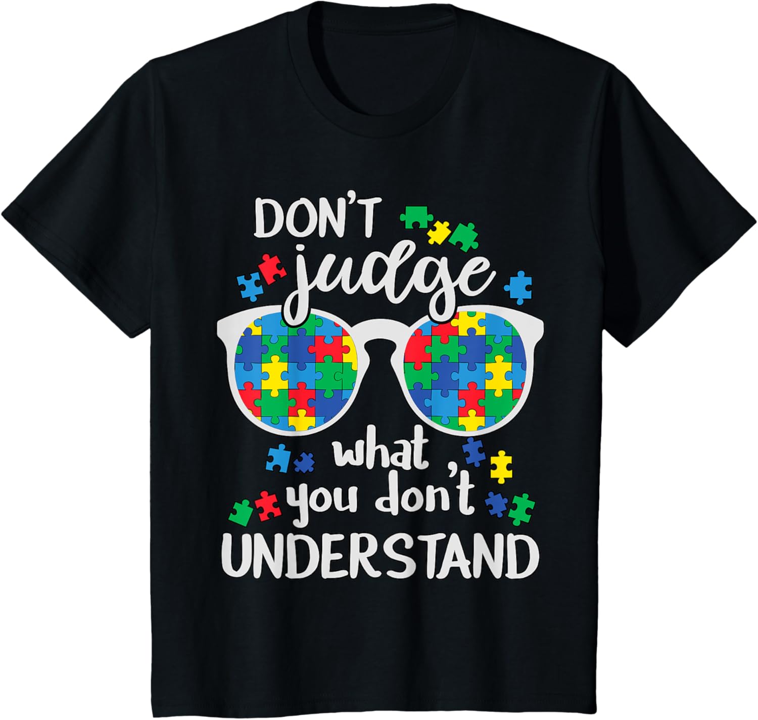 Don't Judge Understand Love Autistic Kids Autism Awareness