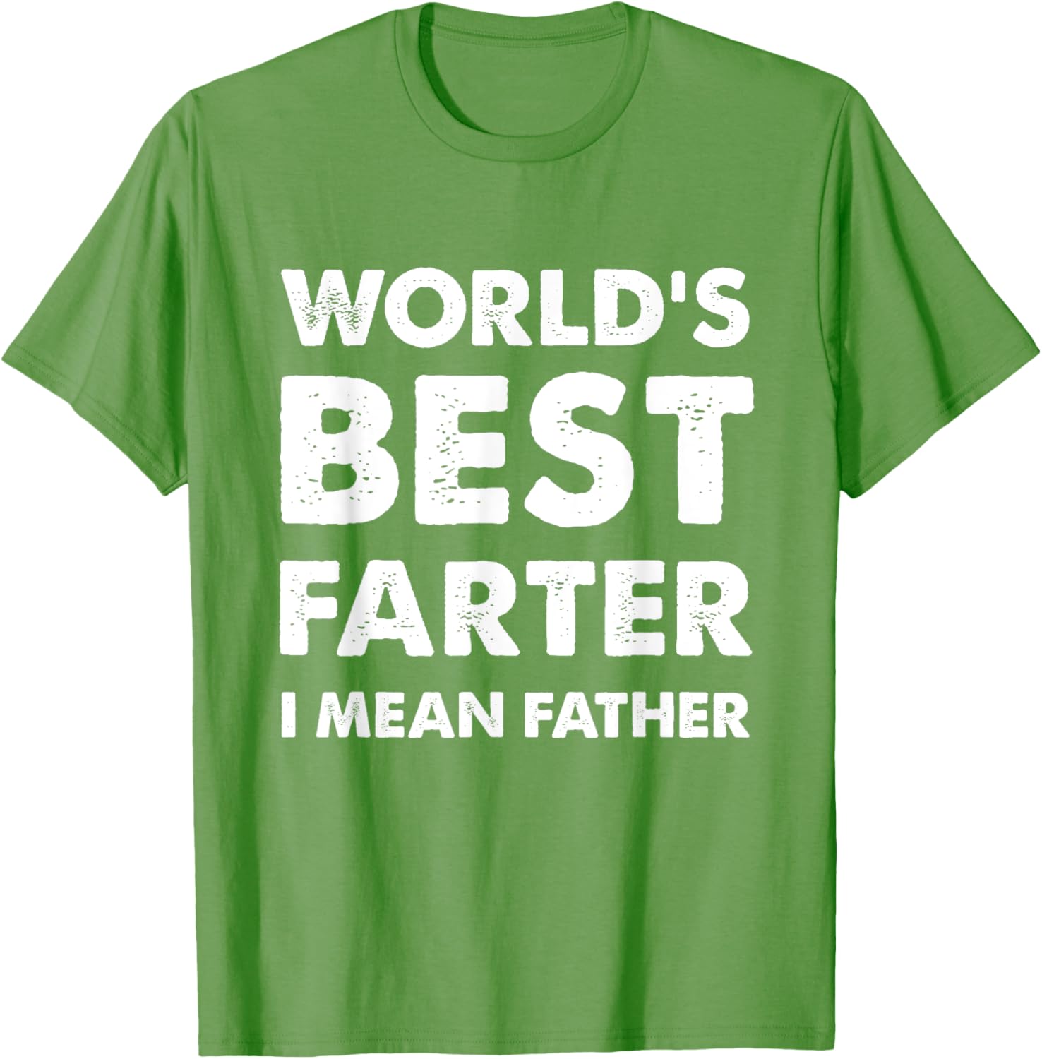 Father's Day Retro Dad World's Best Farter I Mean Father