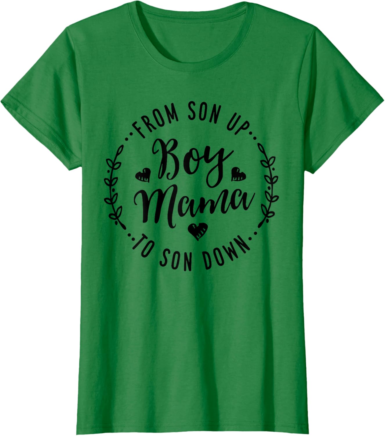 Boy Mama From Son Up To Sun Down Mother's Day Funny Mom Mother Shirt