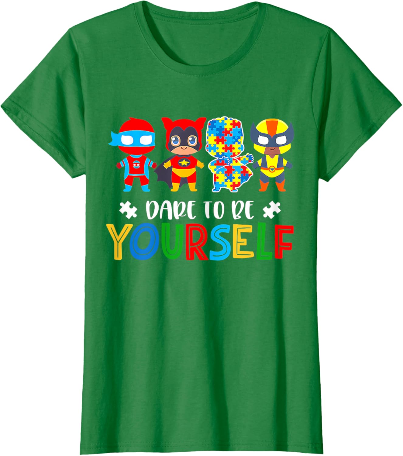 Dare To Be Yourself Autism Awareness Superheroes