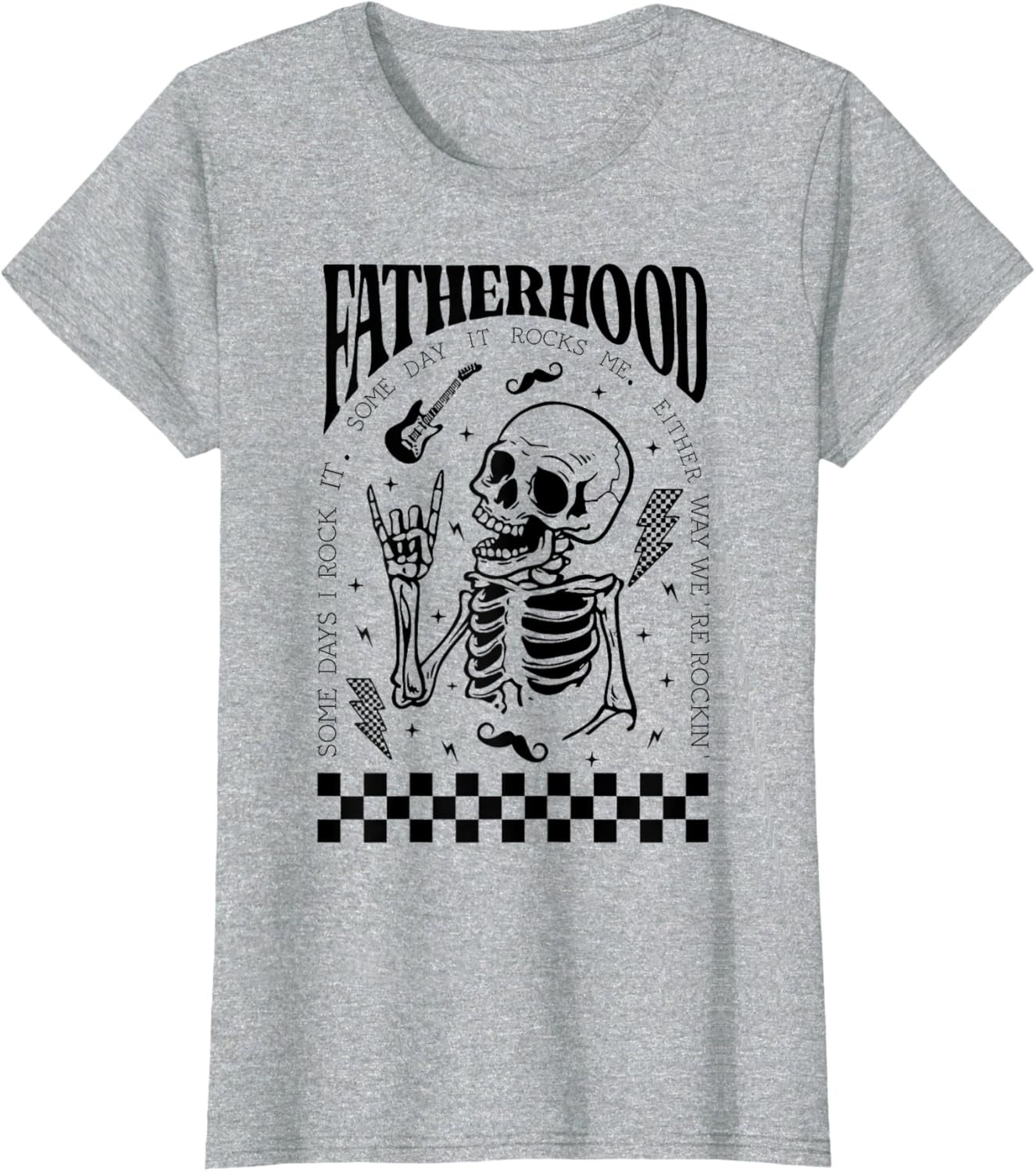 Fatherhood Dad Tour Some Days I Rock It Happy Father's Day
