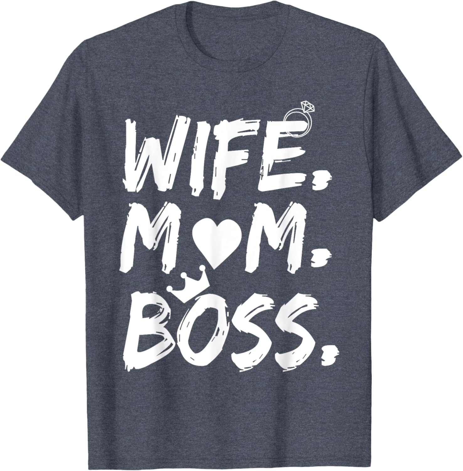 T-shirt for Wife Mom Boss Funny Mother's Day Mother Shirt