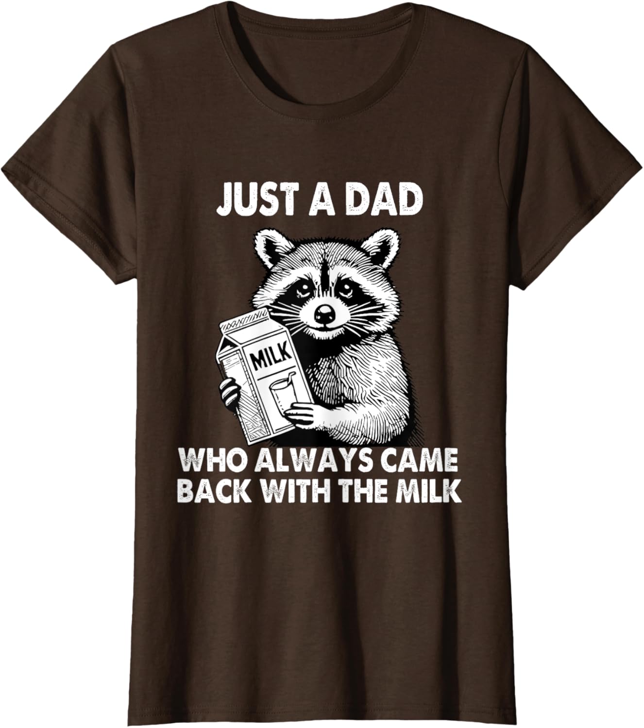 Just a dad who always came back with the milk father's day