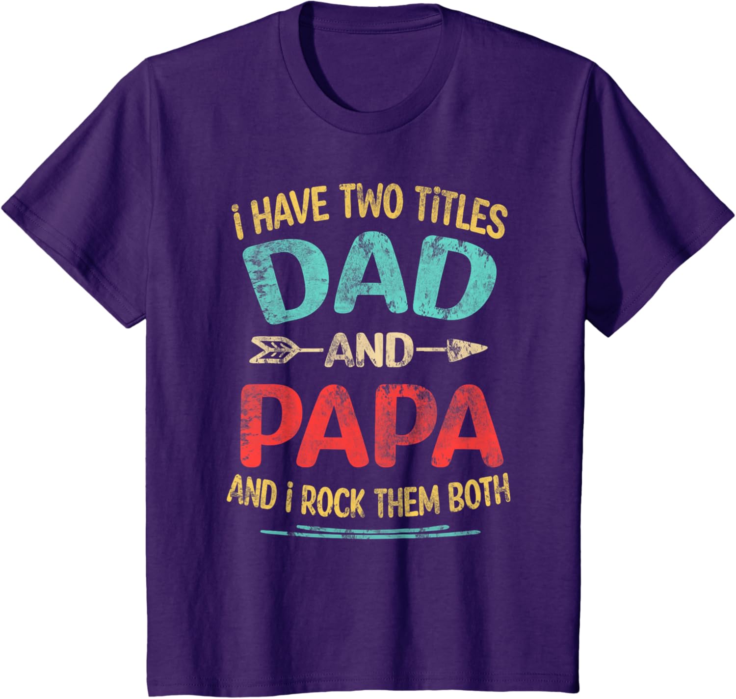 I Have Two Titles Dad And Papa Funny Father's Day Dad Gift