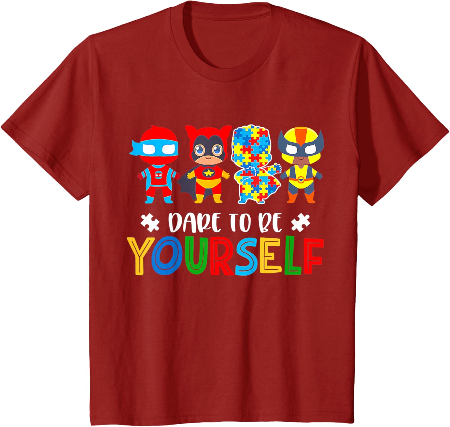 Dare To Be Yourself Autism Awareness Superheroes
