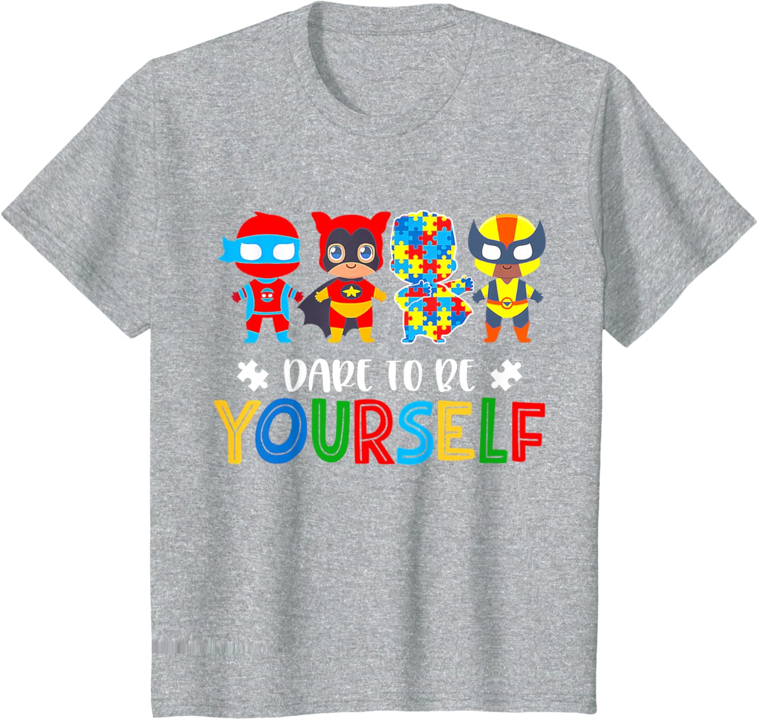 Dare To Be Yourself Autism Awareness Superheroes